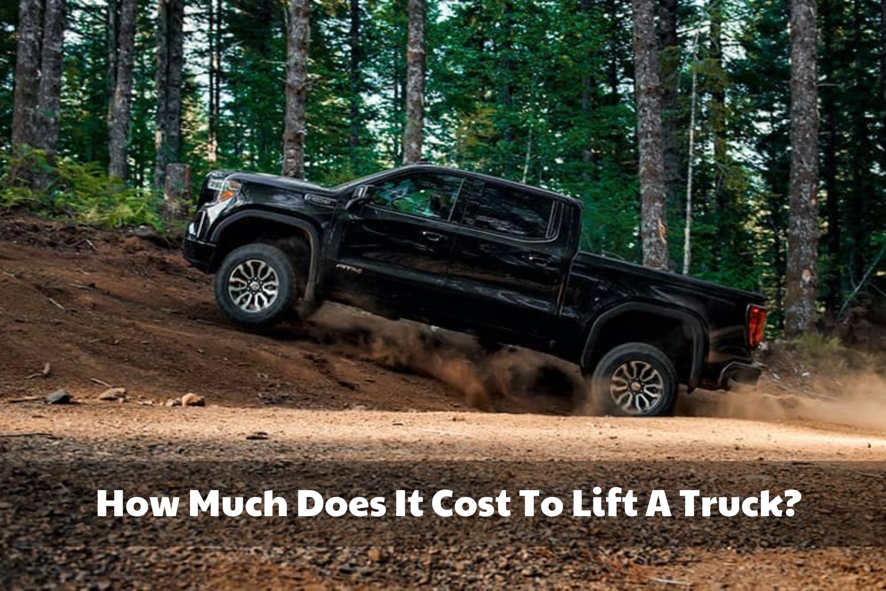 How Much Does It Cost To Lift A Truck