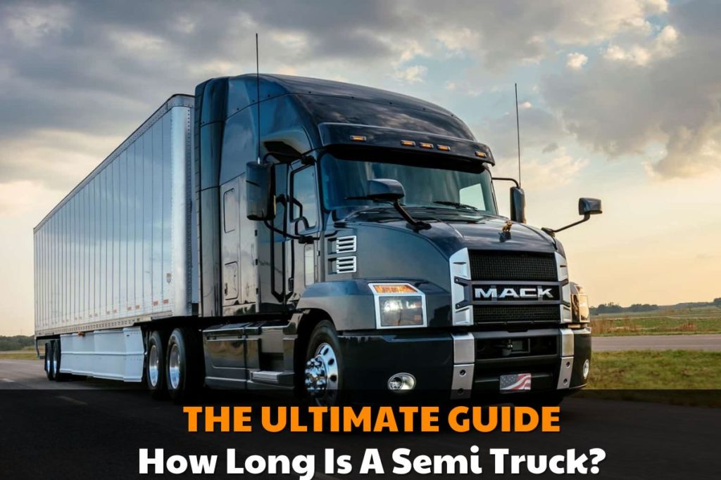 How Long Is A Semi Truck Semi Truck Brands Brads Cartunes