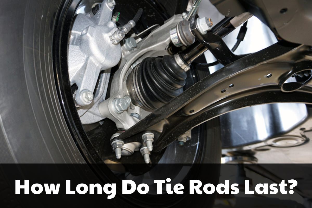 How-Long-Do-Tie-Rods-Last