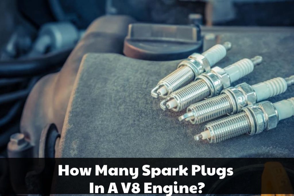 How Many Spark Plugs In A V8 Engine? Brads Cartunes