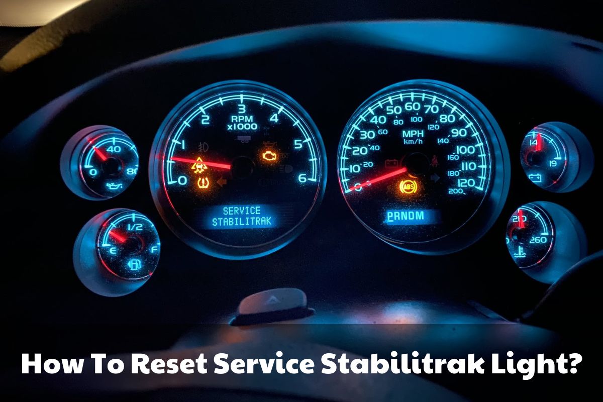 How To Reset Service Stabilitrak Light