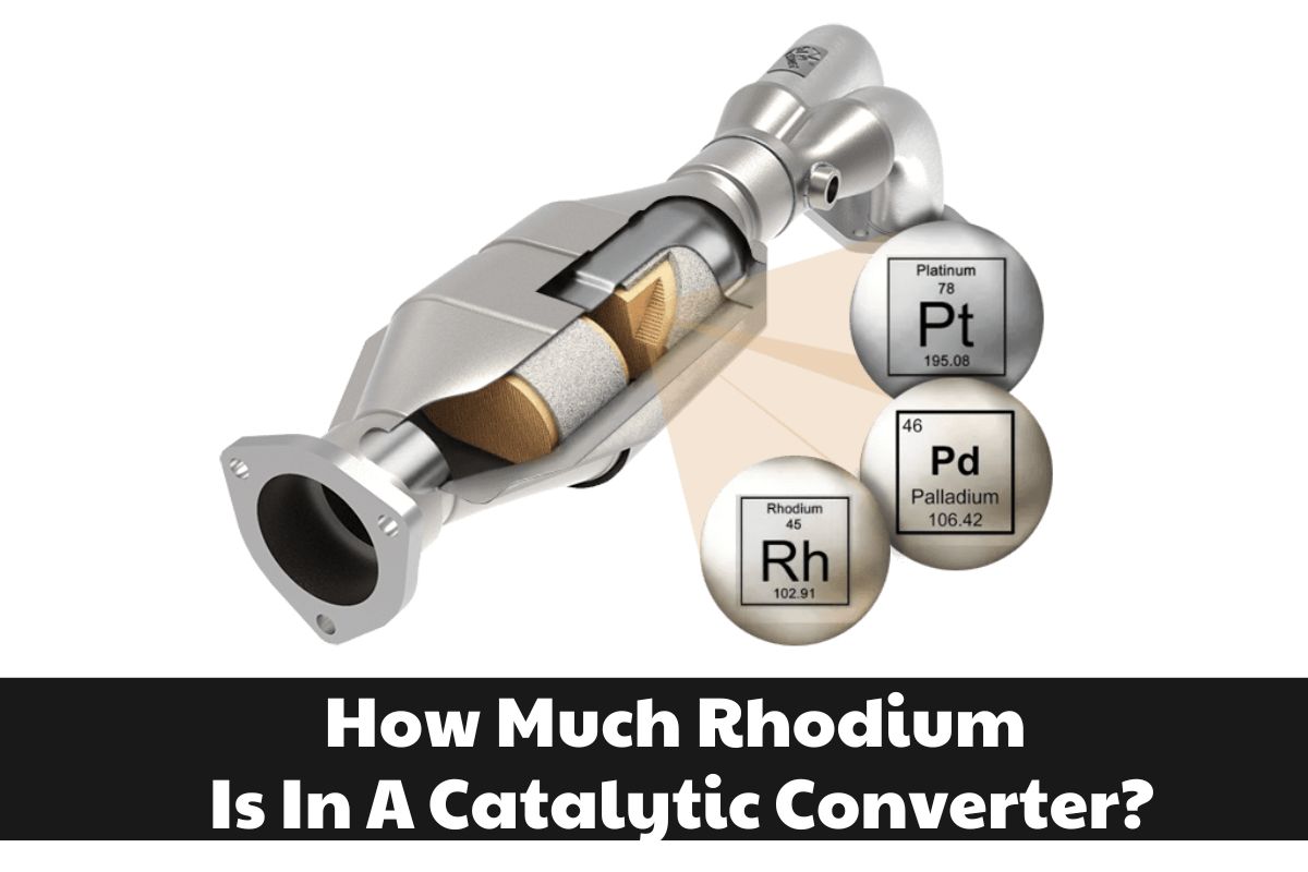 How Much Rhodium Is In A Catalytic Converter