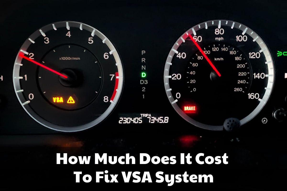 How Much Does It Cost To Fix VSA System